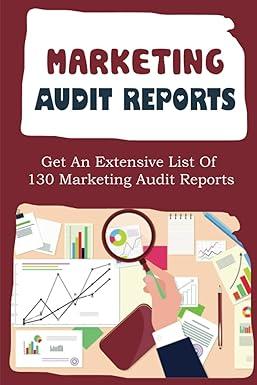 marketing audit reports get an extensive list of 130 marketing audit reports 1st edition jack chalow