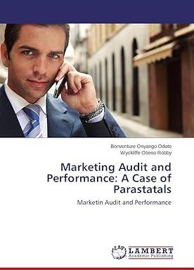 marketing audit and performance a case of parastatals marketin audit and performance 1st edition bonventure