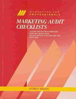 marketing audit checklists a guide to effective marketing resource realization 1st edition aubrey wilson