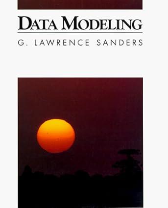 data modeling 1st edition g. lawrence sanders 0877090661, 978-0877090663