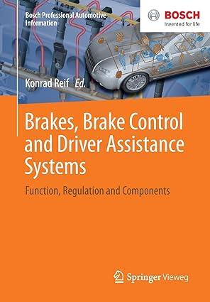 brakes brake control and driver assistance systems function regulation and components 2015 edition konrad