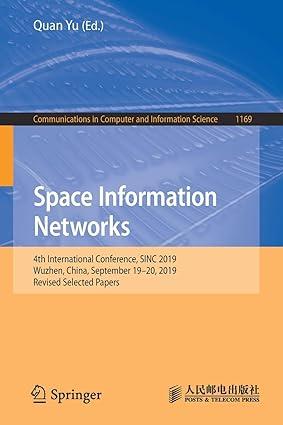 space information networks 1st edition quan yu 978-9811534416