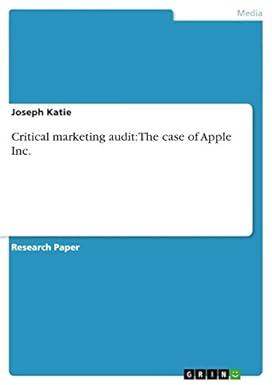 critical marketing audit the case of apple inc. 1st edition joseph katie 365637712x, 978-3656377122
