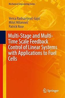 multi stage and multi time scale feedback control of linear systems with applications to fuel cells 1st