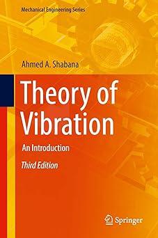 theory of vibration an introduction 3rd edition ahmed a. shabana 3030068242, 978-3030068240