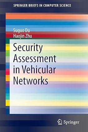 security assessment in vehicular networks 1st edition suguo du, haojin zhu 9781461493563