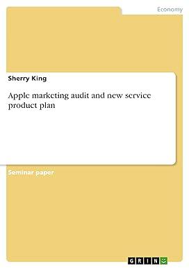 apple marketing audit and new service product plan 1st edition sherry king 3656610797, 978-3656610793