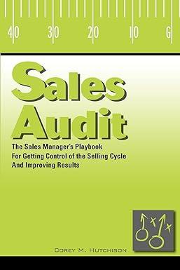 sales audit the sales managers playbook for getting control of the selling cycle and improving results 1st