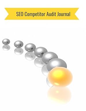 seo competitor audit journal 1st edition nelz plummer b09ddwjgrc, 979-8459748123