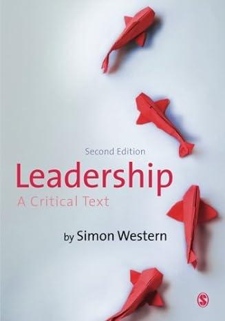 leadership a critical text 2nd edition simon western 1446269906, 978-1446269909