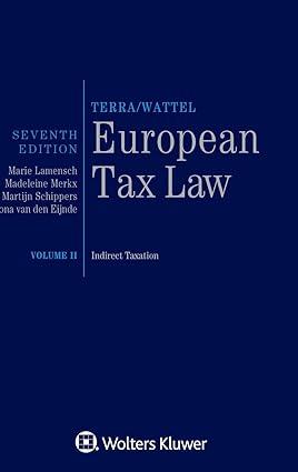 european tax law  volume ii 7th edition martijn schippers, ilona van den eijnde, marie lamensch, madeleine