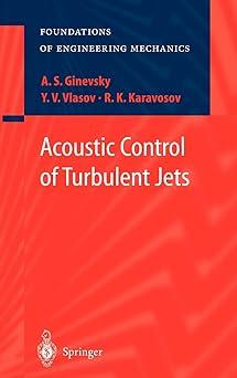 acoustic control of turbulent jets 1st edition a.s. ginevsky, y.v. vlasov, r.k. karavosov 3540201432,