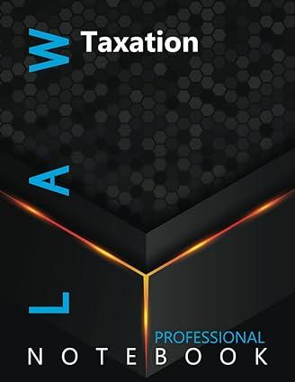 law taxation professional notebook 1st edition prolaws creative press b09k262k6m, 979-8752972492