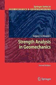strength analysis in geomechanics 2nd edition serguey a. elsoufiev 978-3642261800