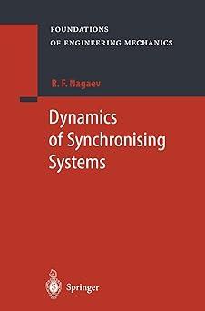 dynamics of synchronising systems 1st edition r.f. nagaev, alexander belyaev 3642536557, 978-3642536557
