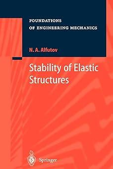stability of elastic structures 1st edition n.a. alfutov, v. balmont, e. evseev 3642084982, 978-3642084980