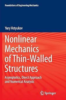 nonlinear mechanics of thin walled structures asymptotics direct approach and numerical analysis 1st edition