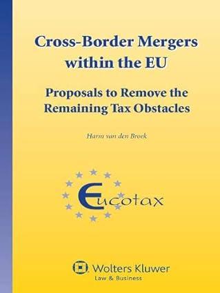 cross border mergers within the eu  proposals to remove the remaining tax obstacles 1st edition harm van den