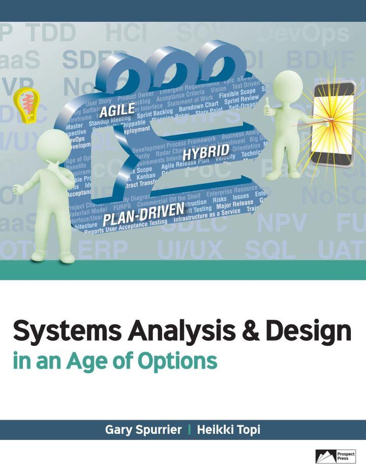 systems analysis and design in an age of options 1st edition gary spurrier, heikki topi 1943153701,