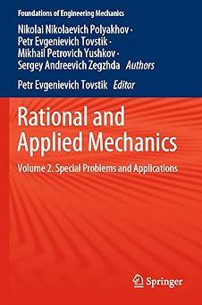 rational and applied mechanics volume 2 special problems and applications 1st edition nikolai nikolaevich