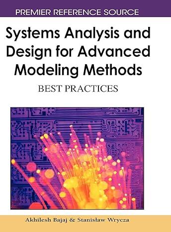 systems analysis and design for advanced modeling methods 1st edition akhilesh bajaj, stanislaw wrycza