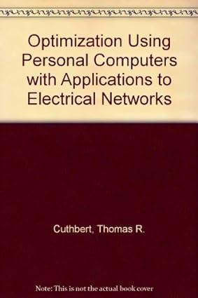 Optimization Using Personal Computers With Applications To Electrical Networks