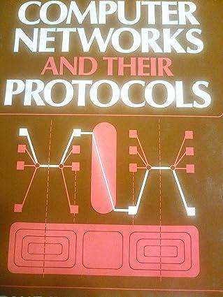 Computer Networks And Their Protocols