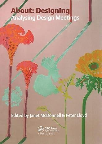 about designing analysing design meetings 1st edition janet mcdonnell 1138416851, 978-1138416857