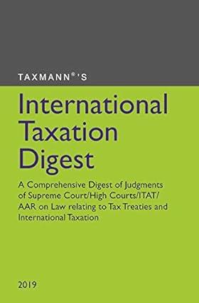 international taxation digest a comprehensive digest of judgments of supreme court high courts itat aar on