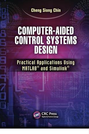 computer aided control systems design practical applications using matlab and simulink 1st edition cheng
