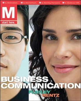 business communications 1st edition marie flatley, kathryn rentz 0077314069, 978-0077314064
