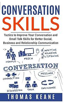 conversation skills tactics to improve your conversation and small talk skills for better social business and
