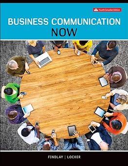 business communication now 4th edition isobel findlay, kitty locker 978-1259270918