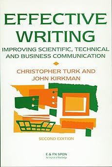 effective writing improving scientific technical and business communication 2nd edition john kirkman,