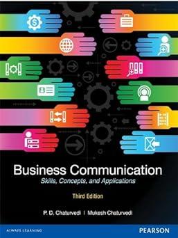 business communication skills concepts and applications 3rd edition p. d. chaturvedi 8131775585,