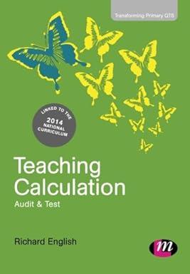 teaching calculation audit and test 1st edition richard english 144627277x, 978-1446272770