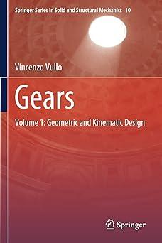 gears volume 1 geometric and kinematic design 1st edition vincenzo vullo 3030365042, 978-3030365042
