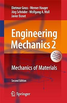 engineering mechanics 2 mechanics of materials 1st edition dietmar gross, werner hauger, jörg schröder,