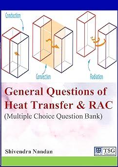 general questions of heat transfer and rac multiple choice question bank 1st edition shivendra nandan,