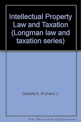 intellectual property law and taxation 4th edition richard j. gallafent  nigel a. eastway 0851218113,