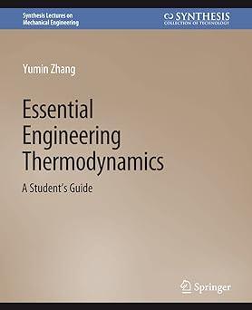 essential engineering thermodynamics a students guide 1st edition yumin zhang 3031796209, 978-3031796203