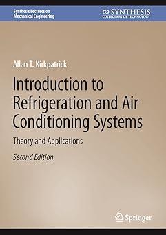 introduction to refrigeration and air conditioning systems theory and applications 2nd edition allan t.