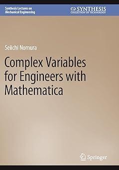 complex variables for engineers with mathematica 1st edition seiichi nomura 3031130693, 978-3031130694