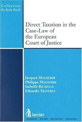direct taxation in the case law of the european court of justice 1st edition jacques malherbe, philippe 