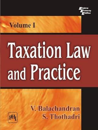 taxation law and practice volume i 1st edition v.balachandaran ,s. thothadri 8120346610, 978-8120346611