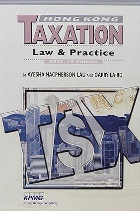 hong kong taxation law and practice 2012-13 2012 edition ayesha macpherson lau, david flux, ayesha macpherson