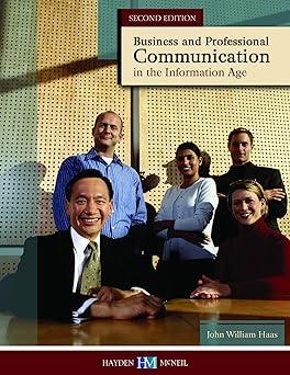 business and professional communication in the information age 2nd edition haas 073807943x, 978-0738079431