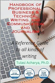 handbook of professional business and technical writing and communication and journalism a reference guide to