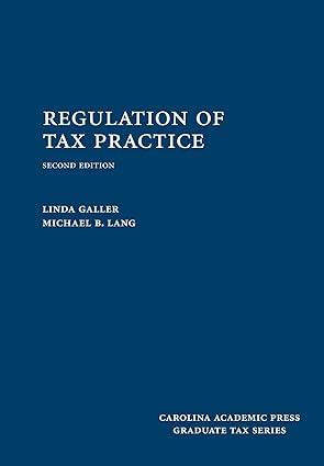 regulation of tax practice 2nd edition linda galler , michael lang 1632815605, 978-1632815606