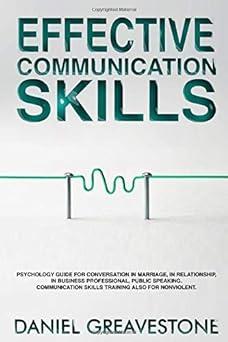 effective communication skills psychology guide for conversation in marriage in relationship in business
